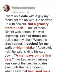 My Date Insisted on Paying the Bill – I Wish I Hadn’t Let Him